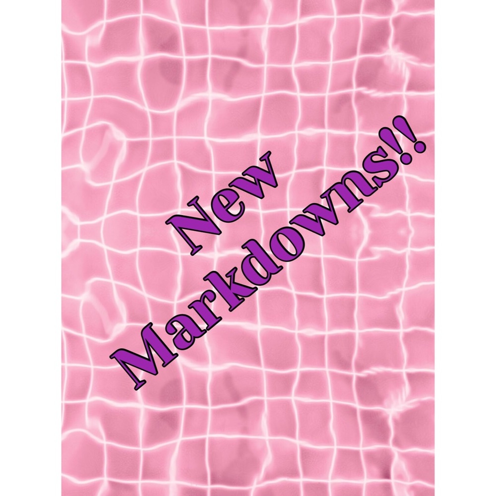 New Markdowns!!!